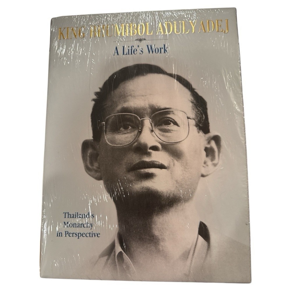 King Bhumibol Adulyadej: A Life's Work,‎ Thailand’s Monarch HC Book New Sealed